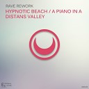 Rave Rework - Hypnotic Beach Original Mix
