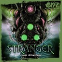 Vino Gomiero - Stranger Original Mix
