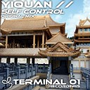 Yiquan - Self Control Original Mix