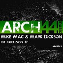 Mike Mac Mark Dickson - Feel Original Mix