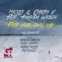 Mickey M Chriss V feat Amanda Wilson - Find Your Own Way Andy Gramm Massive Mix Edit