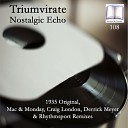 Triumvirate - Nostalgic Echo Rhythmsport Remix