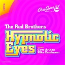 The Red Brothers - Hypnotic Eyes Original Mix