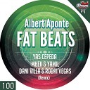 Albert Aponte - Fat Beats Yamil Mhek Remix