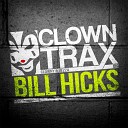 Clowny Bezza - Bill Hicks Original Mix