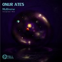 Onur Ates - Multiverse Original Mix