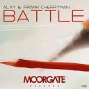 Alay Frank Cherryman - Battle Original Mix