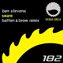 Ben Stevens - Swarm Batten Brow Remix