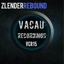 Zlender - Rebound Original Mix