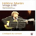 H l ne Martin feat Jean Cohen Solal - Si tu tra nes un peu par l Live