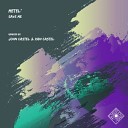 METEL - Save Me John Castel Xan Castel Remix