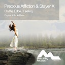 Stayer X Precious Affliction - On The Edge Radio Edit
