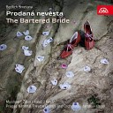 Ivo dek Prague National Theatre Orchestra Jaroslav… - The Bartered Bride Act II Scene 5 When You Find out for Whom You Have Bought a Bride You Will Sadly Return Home Jen k M…
