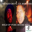 Lorenzo Lonzo feat Lil Bobster - Hold Up Pure House Soul Original Mix