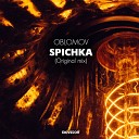 Oblomov - Spichka Original Mix