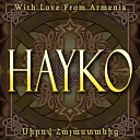 Hayk Ghevondyan Hayko - Аствац инз ми чампа тур