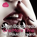 Jean Bacarreza feat Paula Bernardi - One More Time 5prite Remix