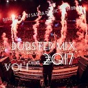 DJ HAUSE Dj Sasha Project DJ DIMA - Dubstep MIX VOL 1 7 2017