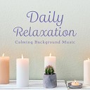 Relaxing BGM Project - For the Mind and the Soul
