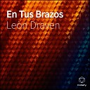 Le n Draven - En Tus Brazos