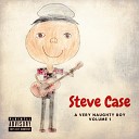 Steve Case - First World Problems