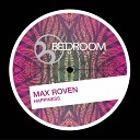 Max Roven - Happiness Original Mix