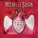 Michelle Swan - You Missed Me