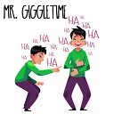 Mr Giggletime - Sneaking Out