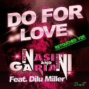 Ivan Nasini Danilo Gariani feat Dilu Miller - Do for Love Re Touched VRS