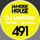 DJ LeeMac - Up Town