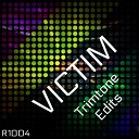 Trimtone - Victim Trimtone Edits