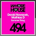 David Novacek Mathias D - Summer Thing Radio Mix