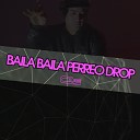Cue DJ - Baila Baila Perreo Drop