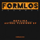 Replika - Astral Fluxion Original Mix