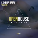 Connor Drew - You Me Original Mix