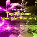 The Runner - Drum and Bass Work Out