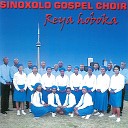 Sinoxolo Gospel Choir - Reya hoboka