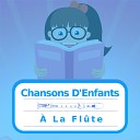 Chansons D Enfants La Fl te Chansons Et Comptines Collection… - Mon ne version fl te