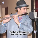 Bobby Ramirez - All the Things You Are