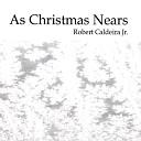 Robert Caldeira Jr - C H R I S T M A S Spells Christmas
