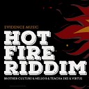 Brother Culture Nello B Teacha Dee Virtus - Hot Fire Riddim