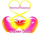 Eleonora Kosareva - Cherry Love