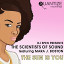 The Scientists Of Sound feat Mara J Boston - The Sun Is You Spen Thommy Re Edit