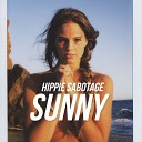 Hippie Sabotage - Sunny