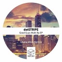 dotSTRIPE - Tonight Original Mix