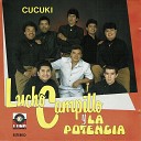 Lucho Campillo Y La Potencia - Cucuki