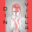 DIN VILLA - Завязал