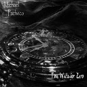 Michael Pacheco - Til the End Comes