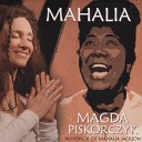 Magda Piskorczyk - I m Goin to Live the Life I Sing About in My…