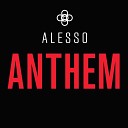 Alesso - Anthem Radio Edit